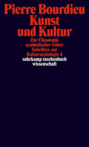 Schriften: Band 12.1: Kunst und Kultur. Zur Ökonomie symbolischer Güter. . Schriften zur Kultursoziologie 4 (suhrkamp taschenbuch wissenschaft) von Suhrkamp Verlag AG